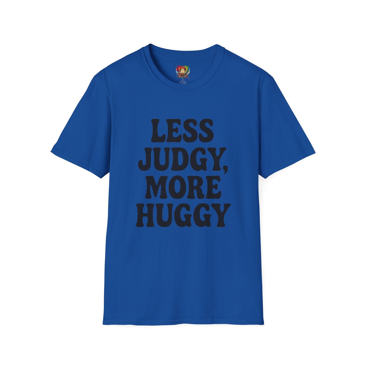 Less Judgy, More Huggy - Perfect for Casual Wear