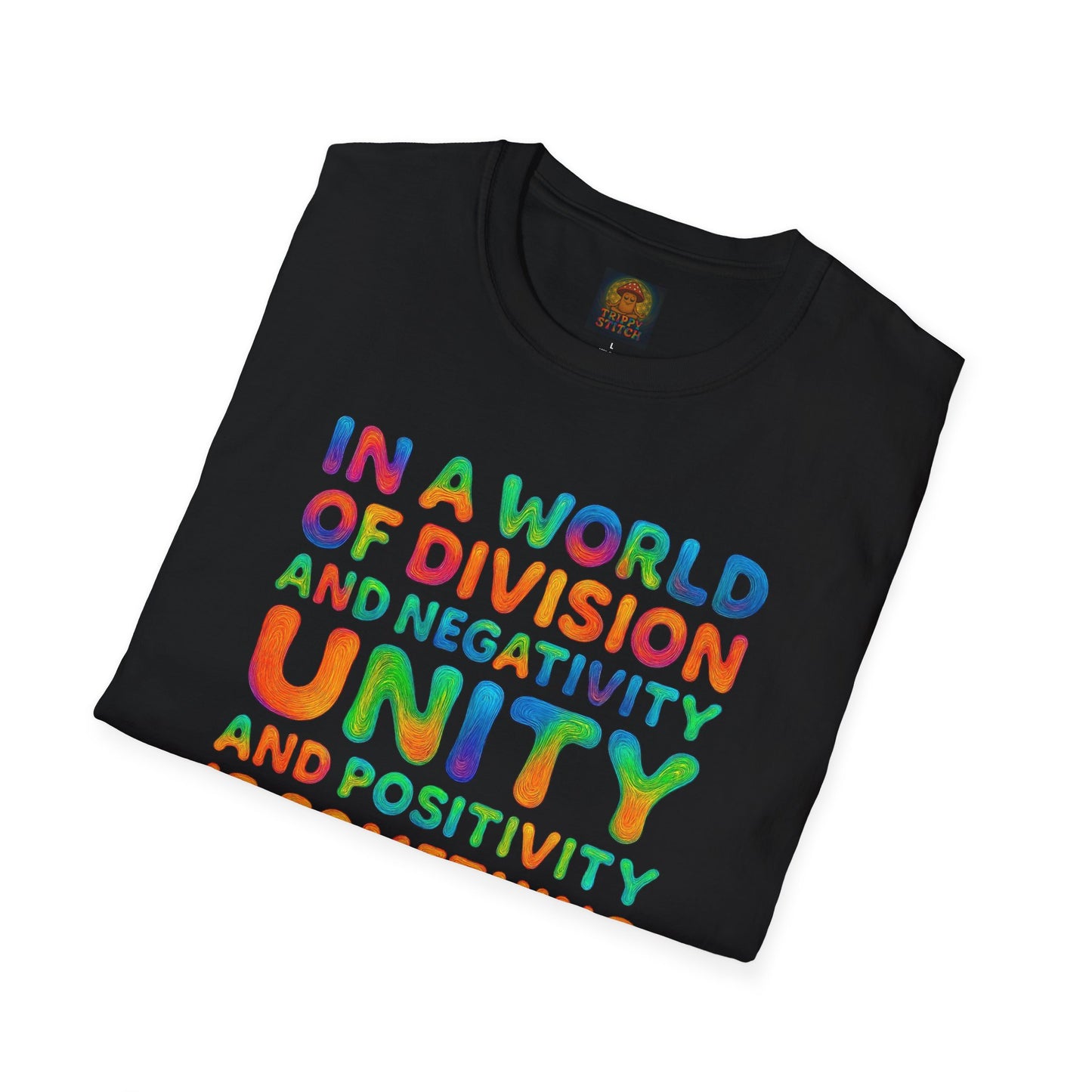 UNITY T-Shirt | Positive Quote Tee | Unisex Softstyle UNITY Trippy Stitch Design