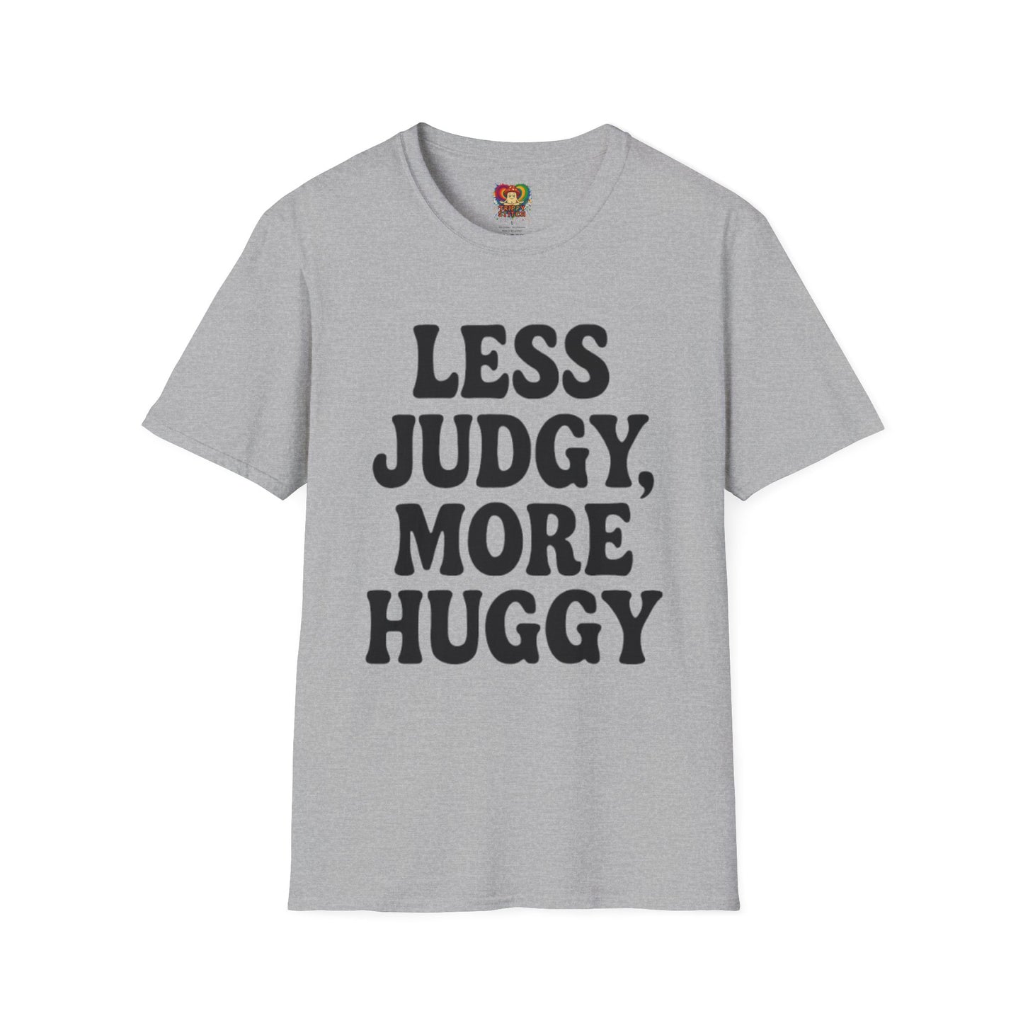 Less Judgy, More Huggy - Perfect for Casual Wear