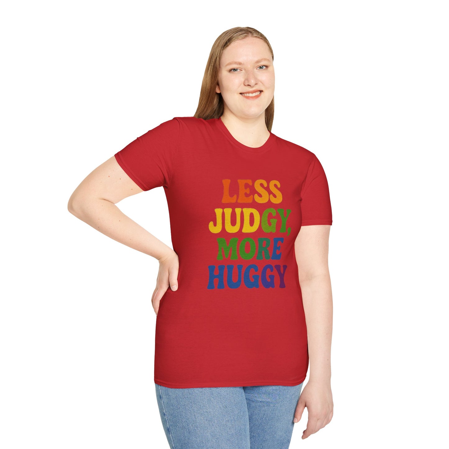 Less Judgy, More Huggy - Perfect for Casual Wear