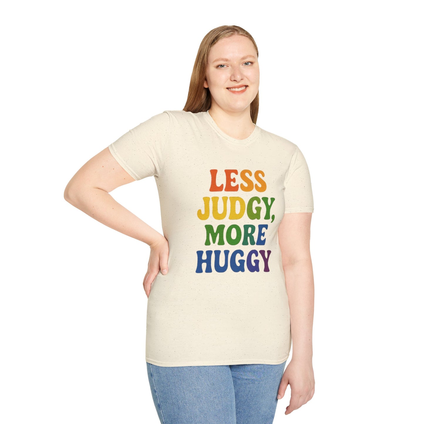Less Judgy, More Huggy - Perfect for Casual Wear