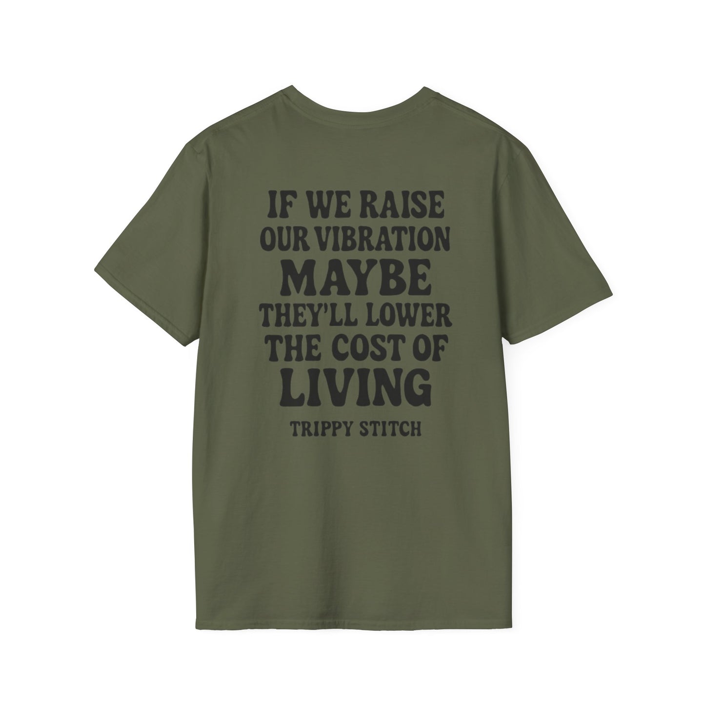 VIBRATE HIGH-T-Shirt | Inspirational Tee | Perfect for Self-Expression | Unisex Softstyle Top | Great for Everyday Wear