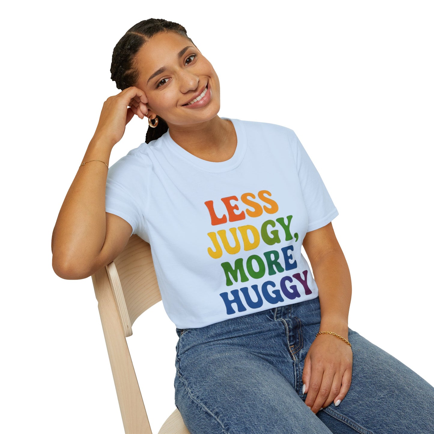 Less Judgy, More Huggy - Perfect for Casual Wear