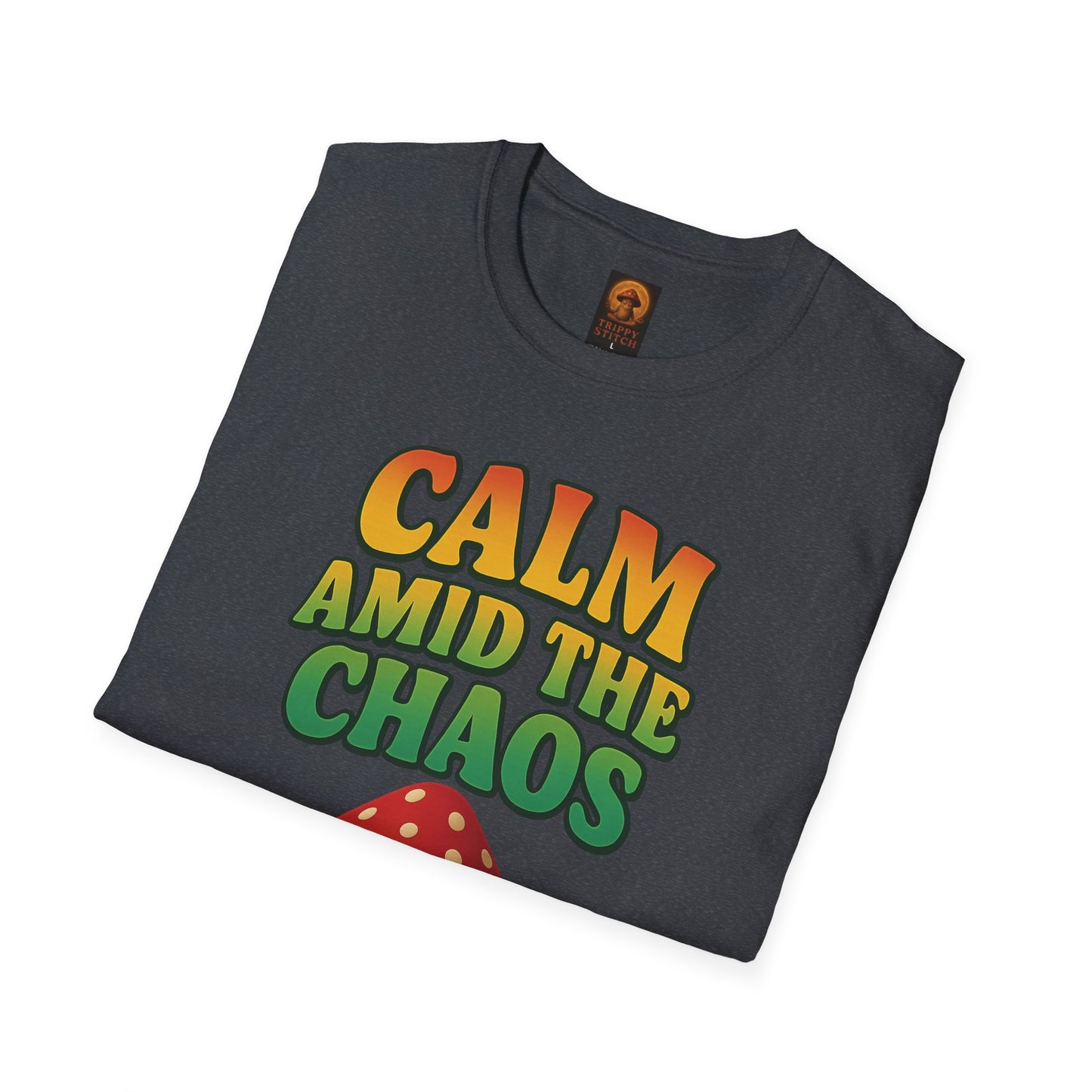 Calm Amid the Chaos Shirt, Stay Vigilant, Positive Vibes Clothing