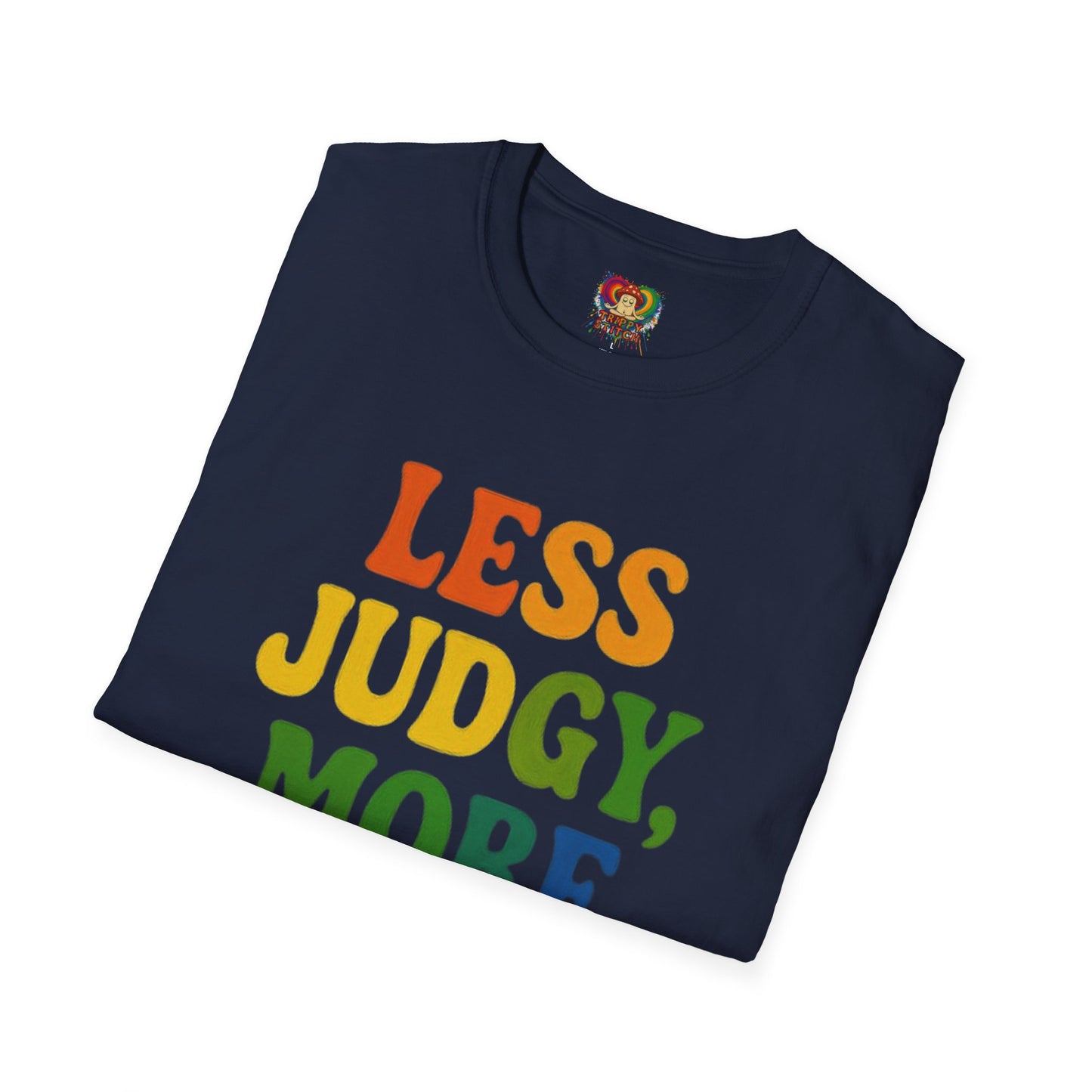 Less Judgy, More Huggy - Perfect for Casual Wear