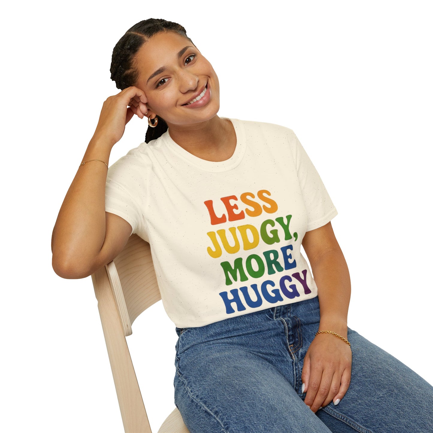 Less Judgy, More Huggy - Perfect for Casual Wear