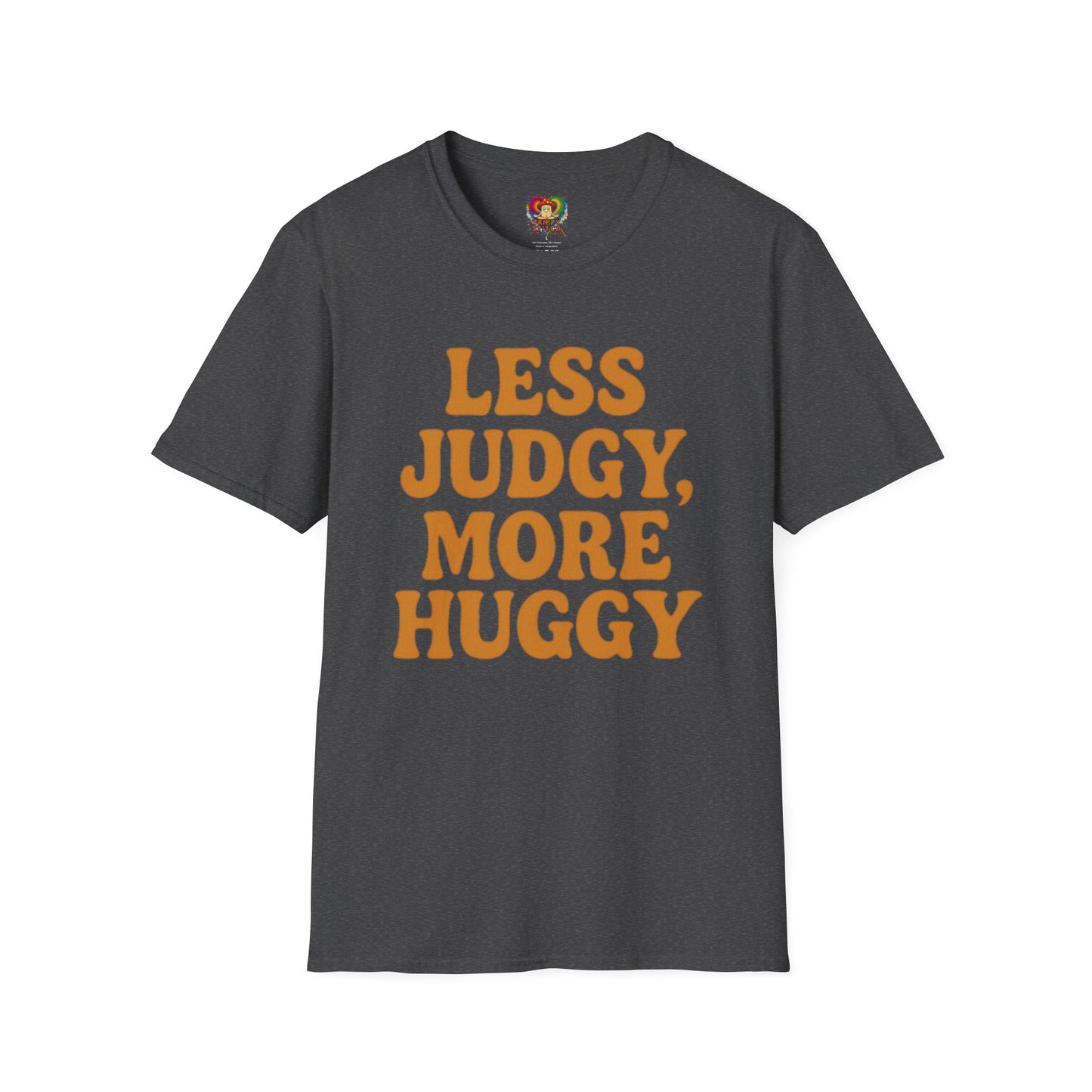 Less Judgy, More Huggy - Perfect for Casual Wear
