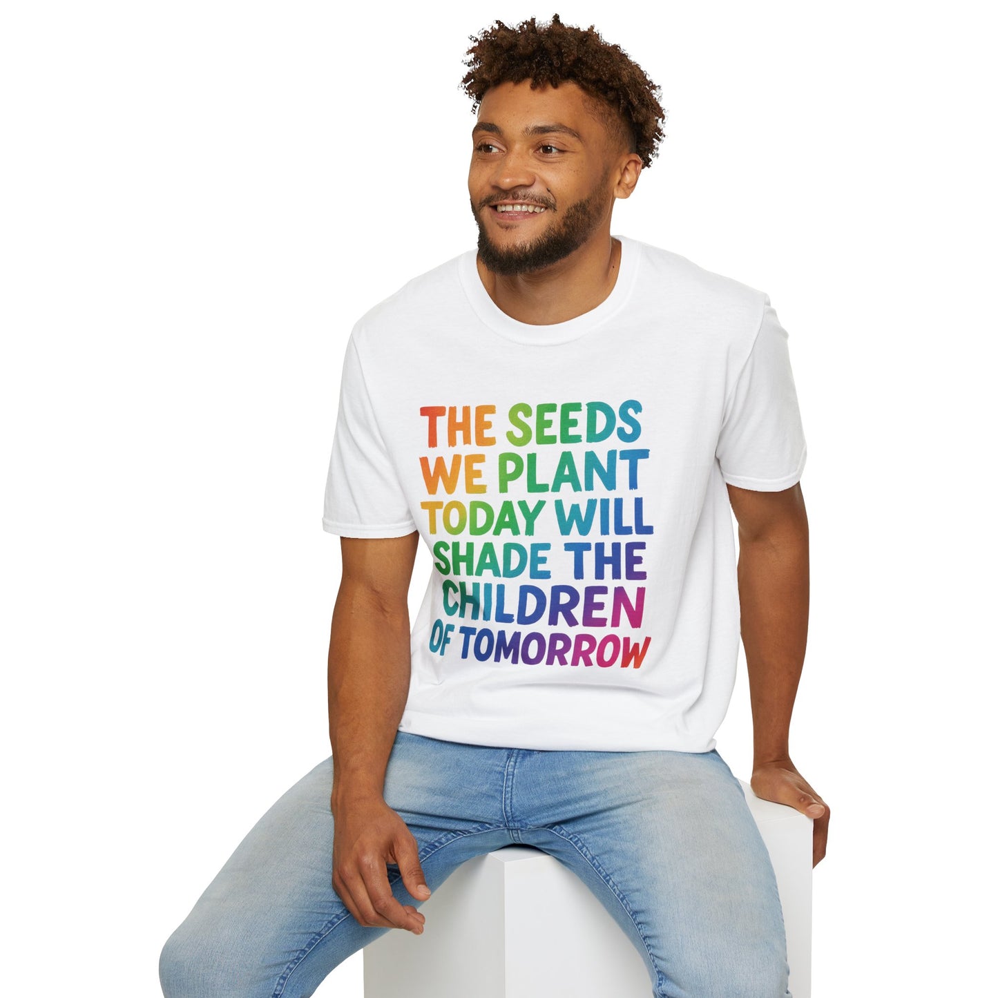 SEEDS OF TODAY-T-Shirt for Eco-Conscious Individuals, Unisex T-Shirt, Planting Seeds Shirt, Positive Vibes Tee, Gift for Nature Lovers