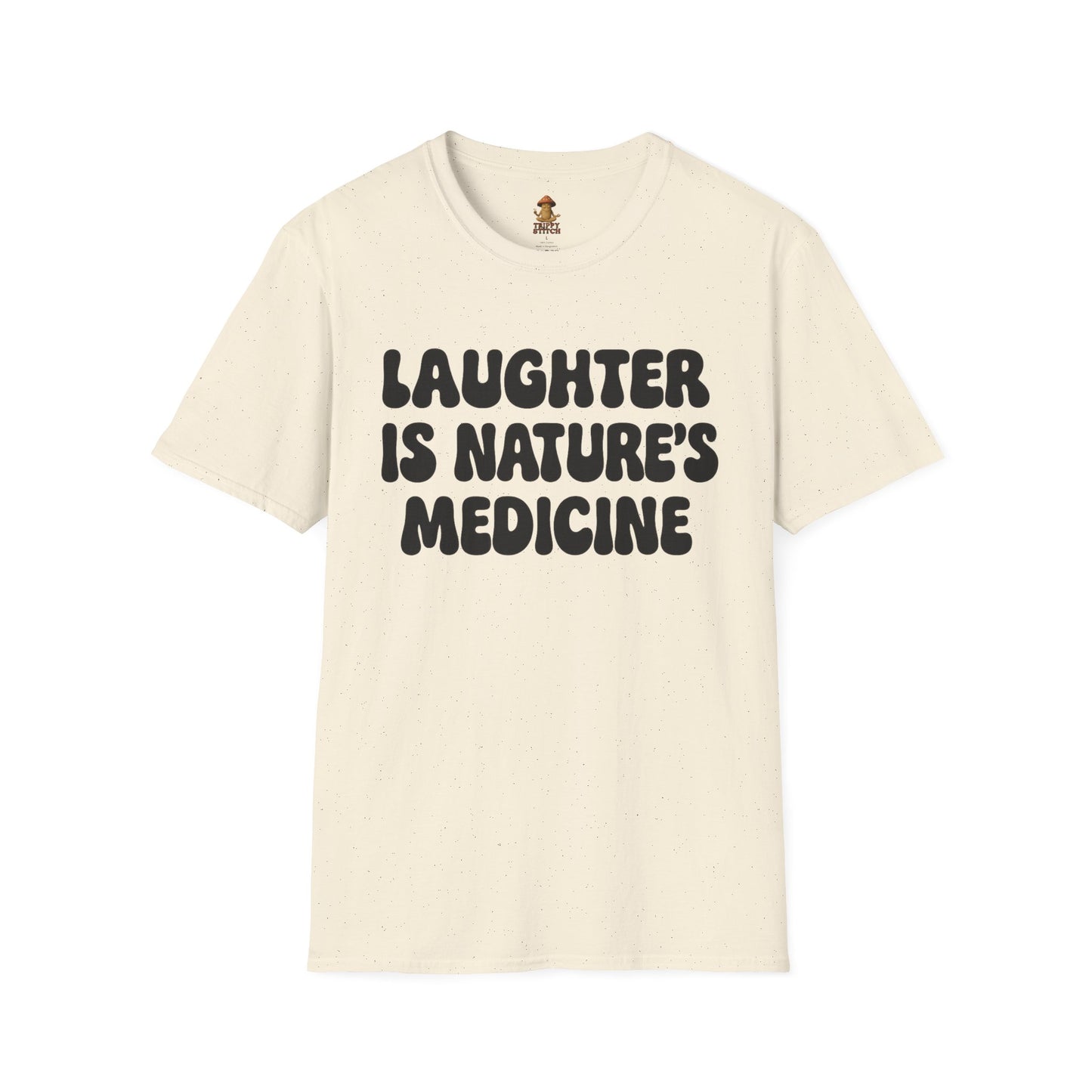 Laughter is Nature's Medicine Tee