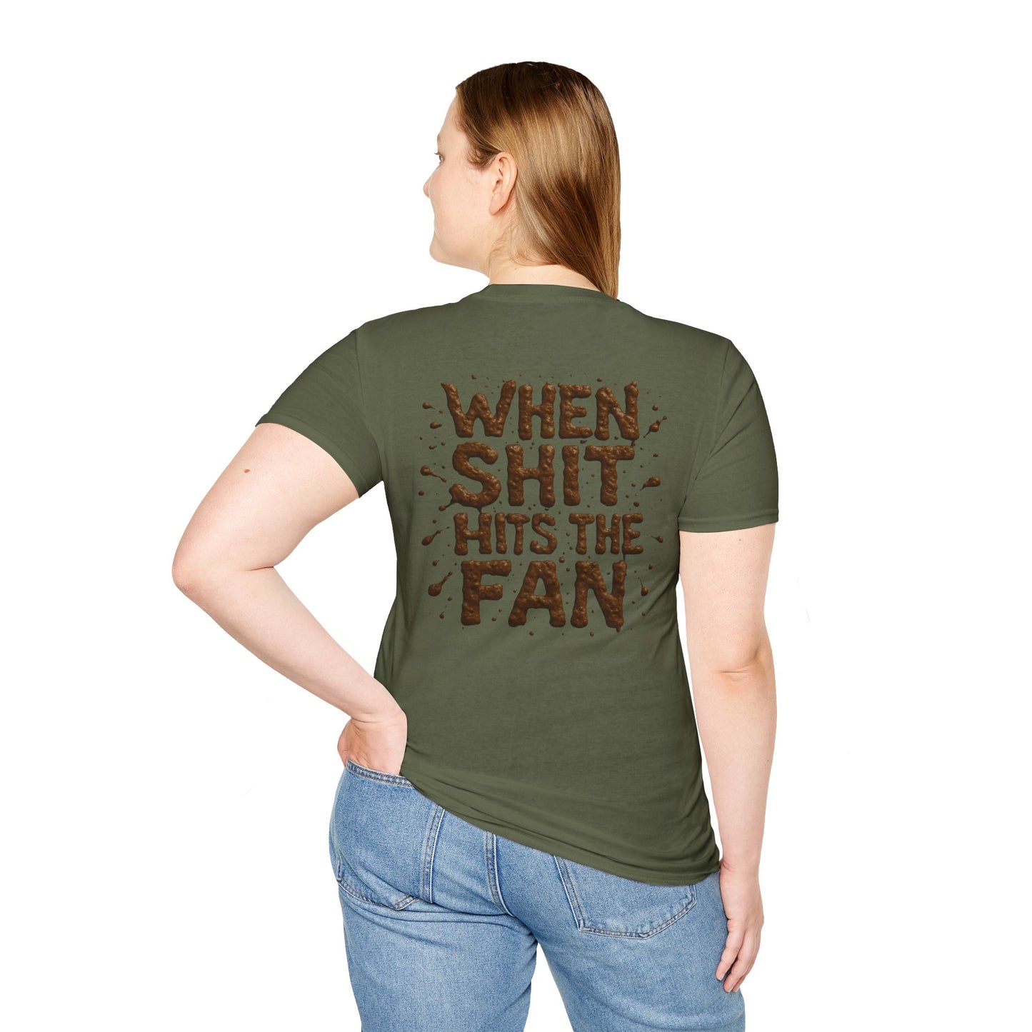 When Sh*t Hits The Fan, Funny Gift, Casual Wear, Quirky Tee, Everyday Comfort, Birthday Present