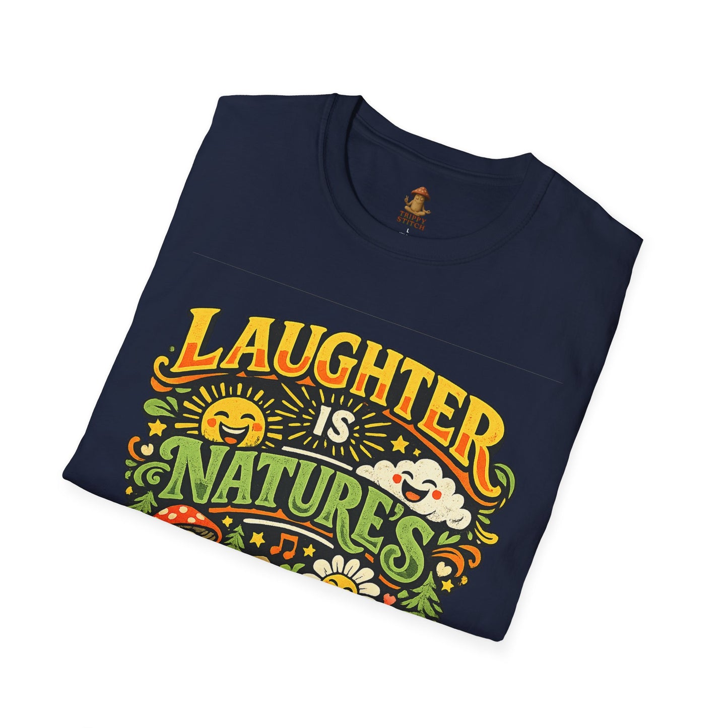 Laughter Is Nature’s Medicine Tee