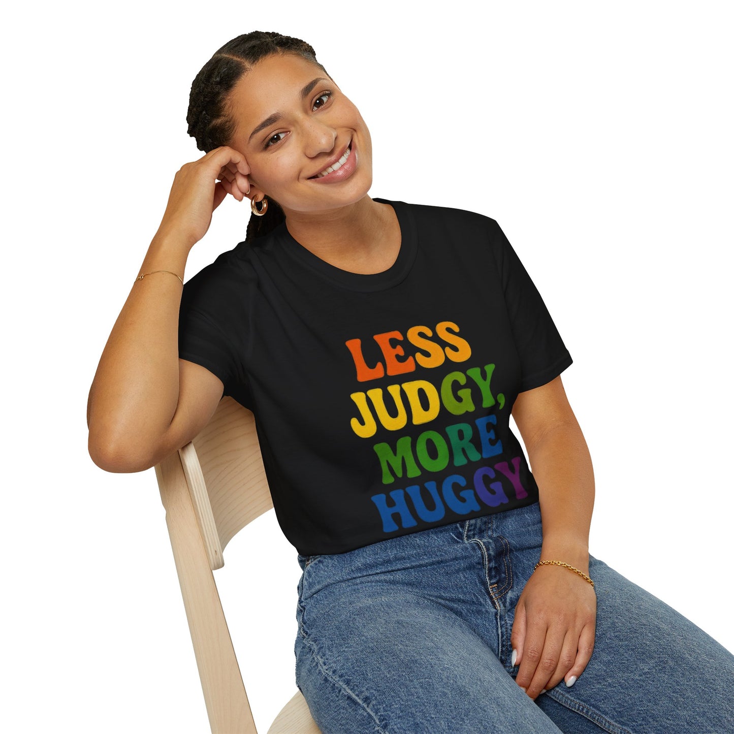 Less Judgy, More Huggy - Perfect for Casual Wear