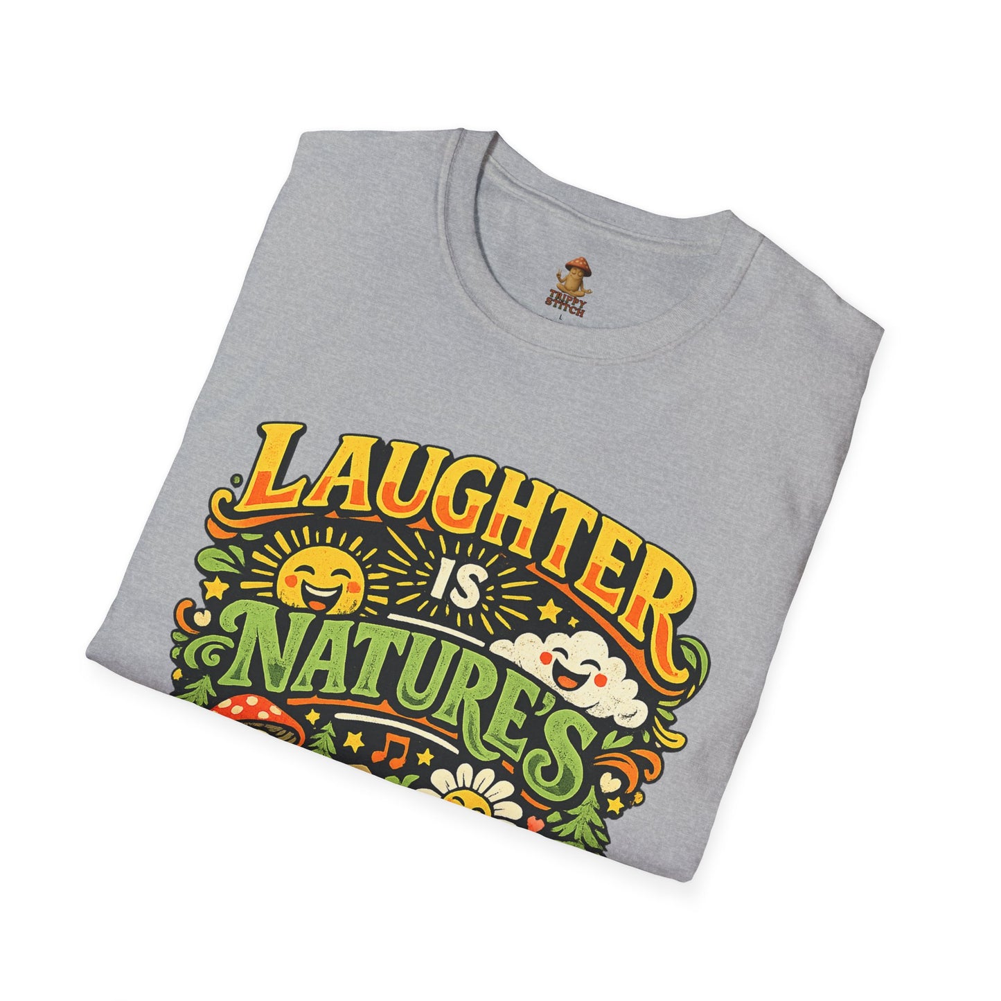 Laughter Is Nature’s Medicine Tee