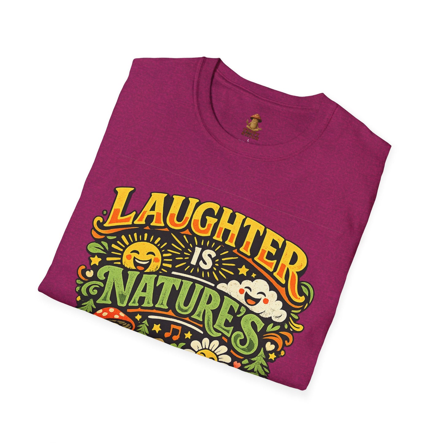 Laughter Is Nature’s Medicine Tee
