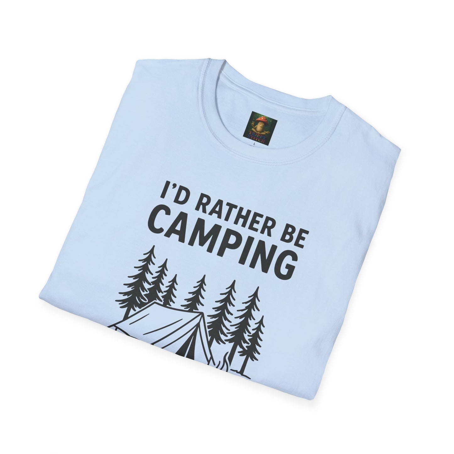 I’d Rather Be Camping Tee
