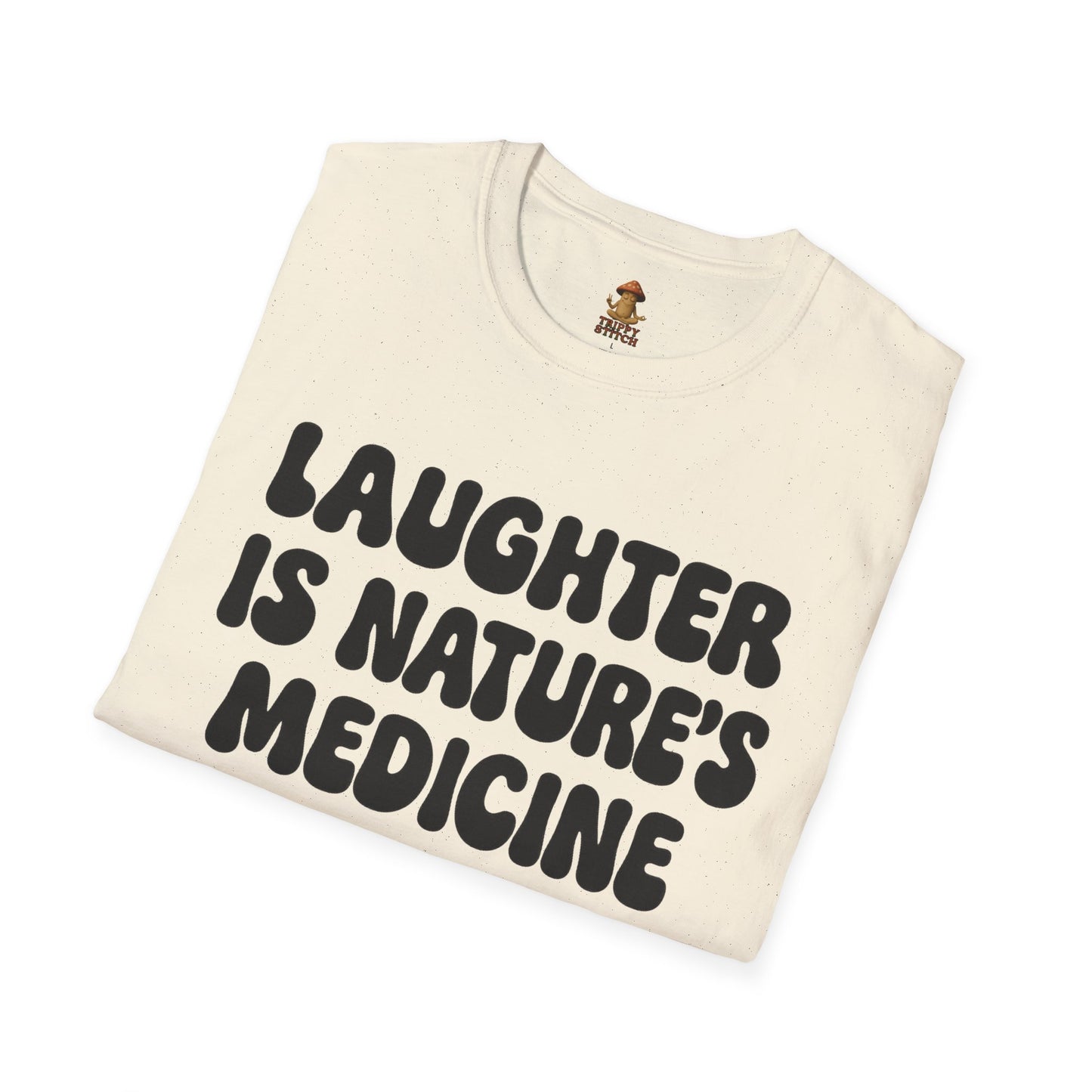 Laughter is Nature's Medicine Tee