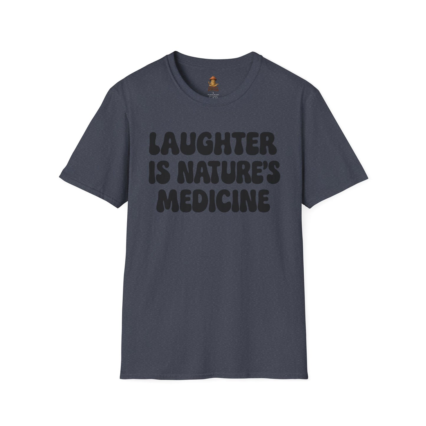 Laughter is Nature's Medicine Tee