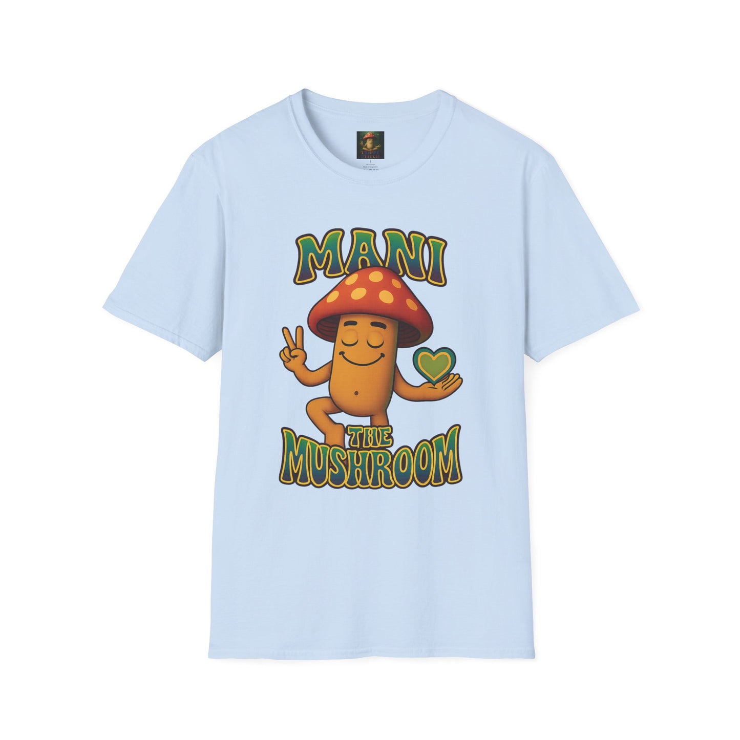 Mani the Mushroom Peace Love & Unity