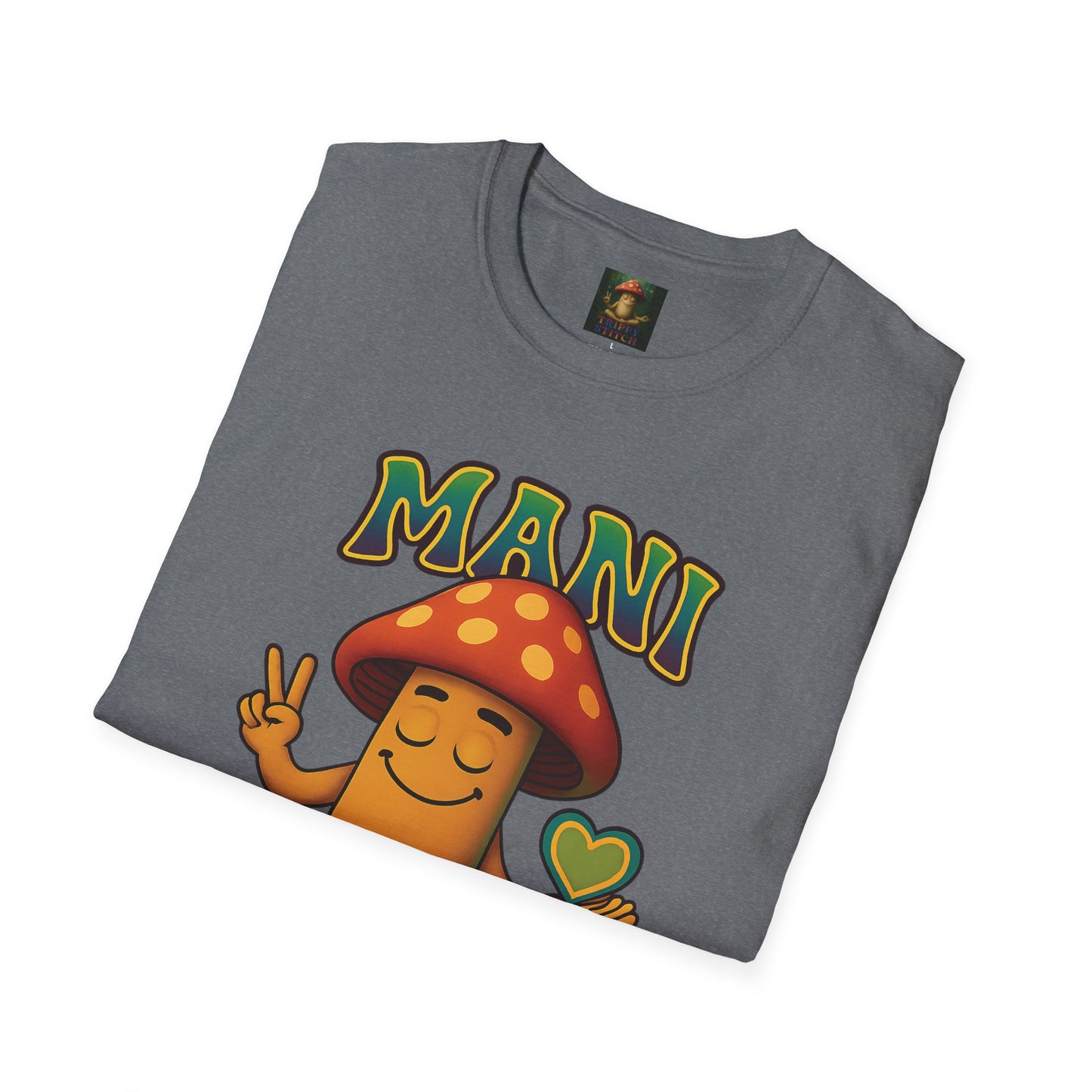 Mani the Mushroom Peace Love & Unity