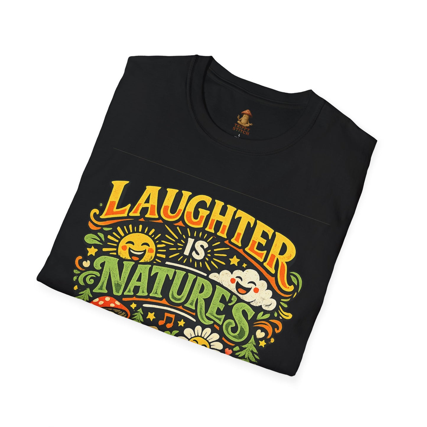 Laughter Is Nature’s Medicine Tee