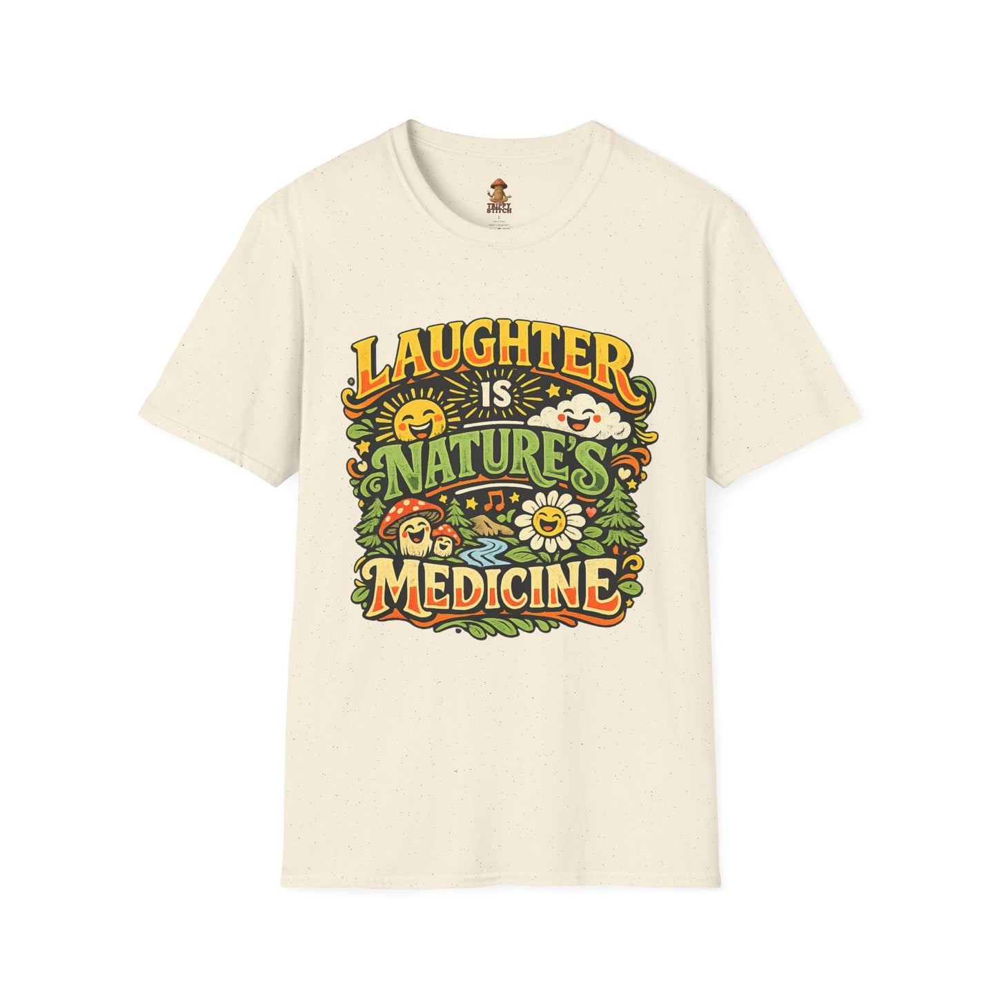 Laughter Is Nature’s Medicine Tee