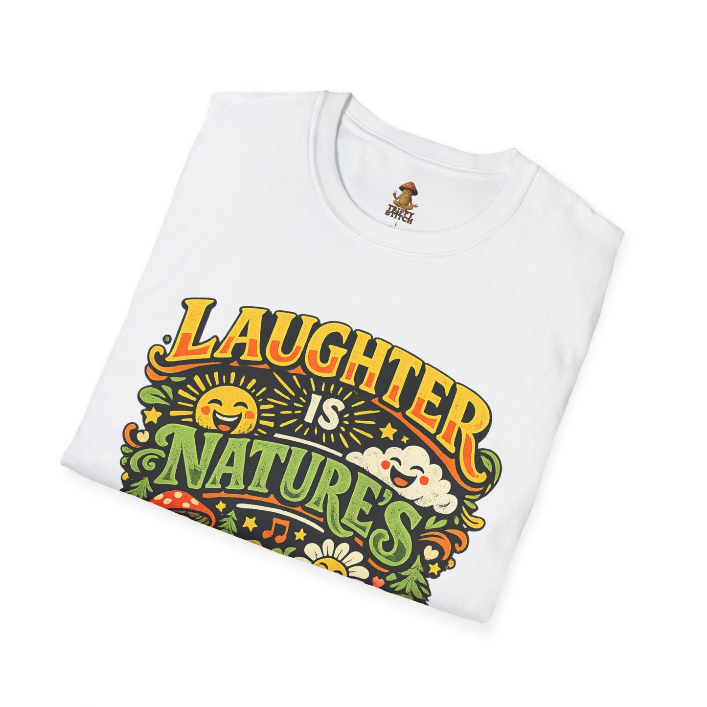 Laughter Is Nature’s Medicine Tee