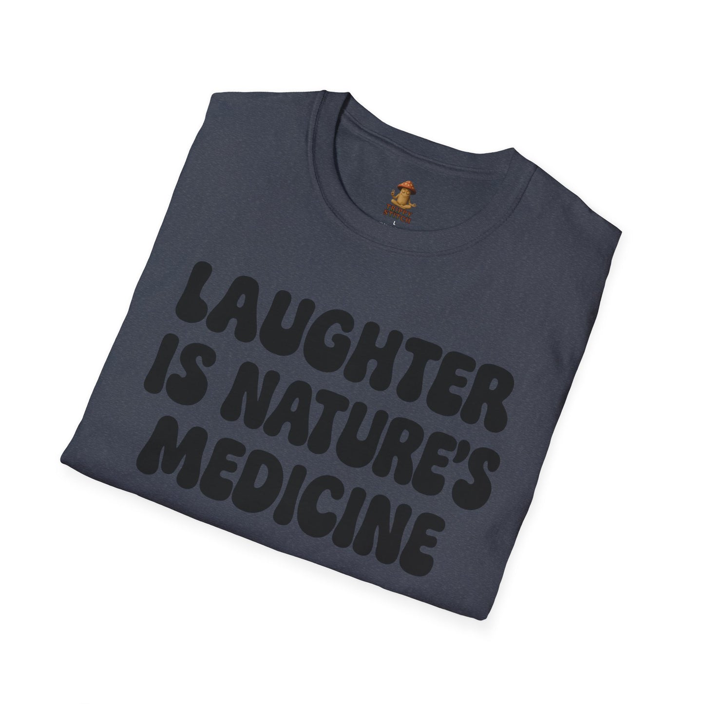 Laughter is Nature's Medicine Tee