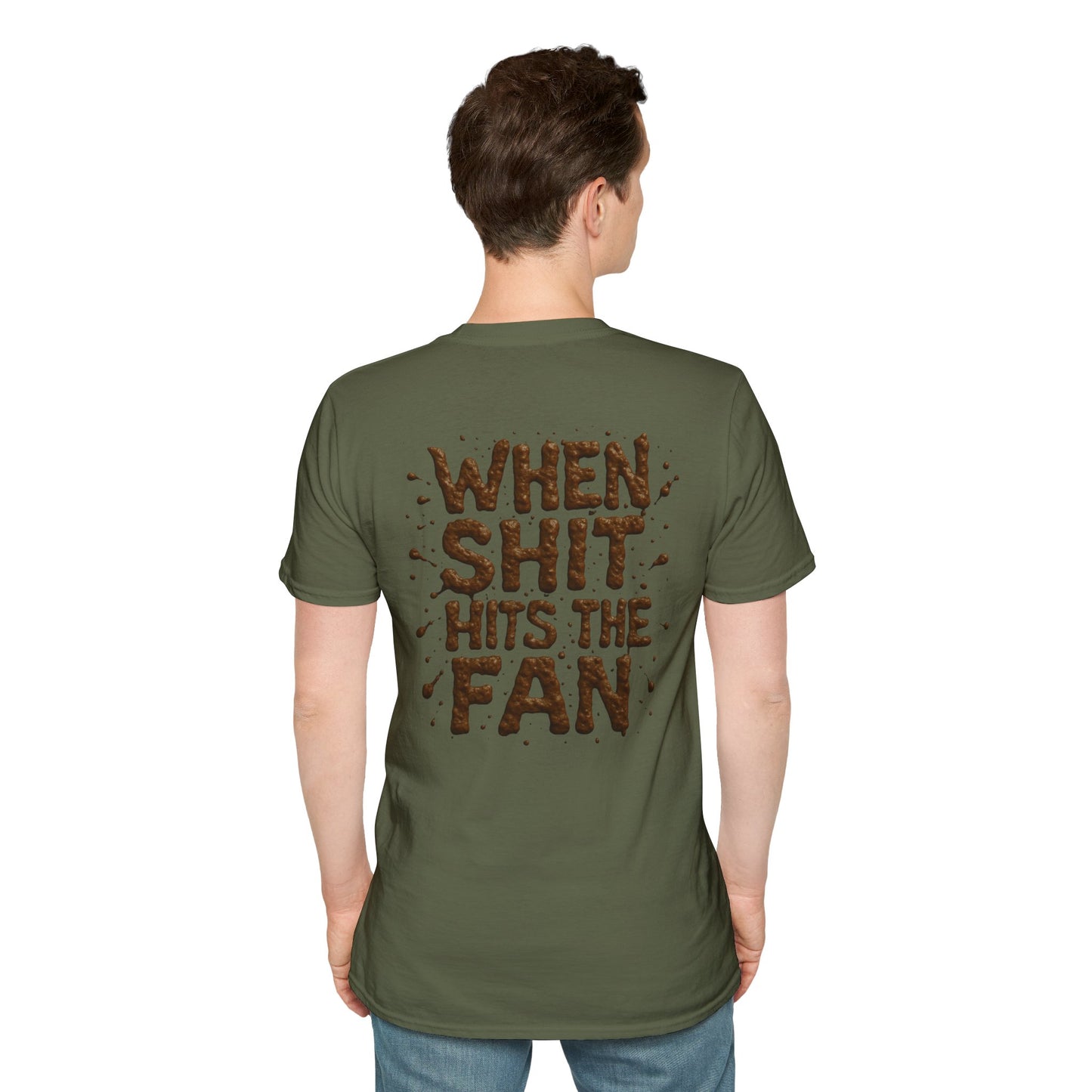When Sh*t Hits The Fan, Funny Gift, Casual Wear, Quirky Tee, Everyday Comfort, Birthday Present