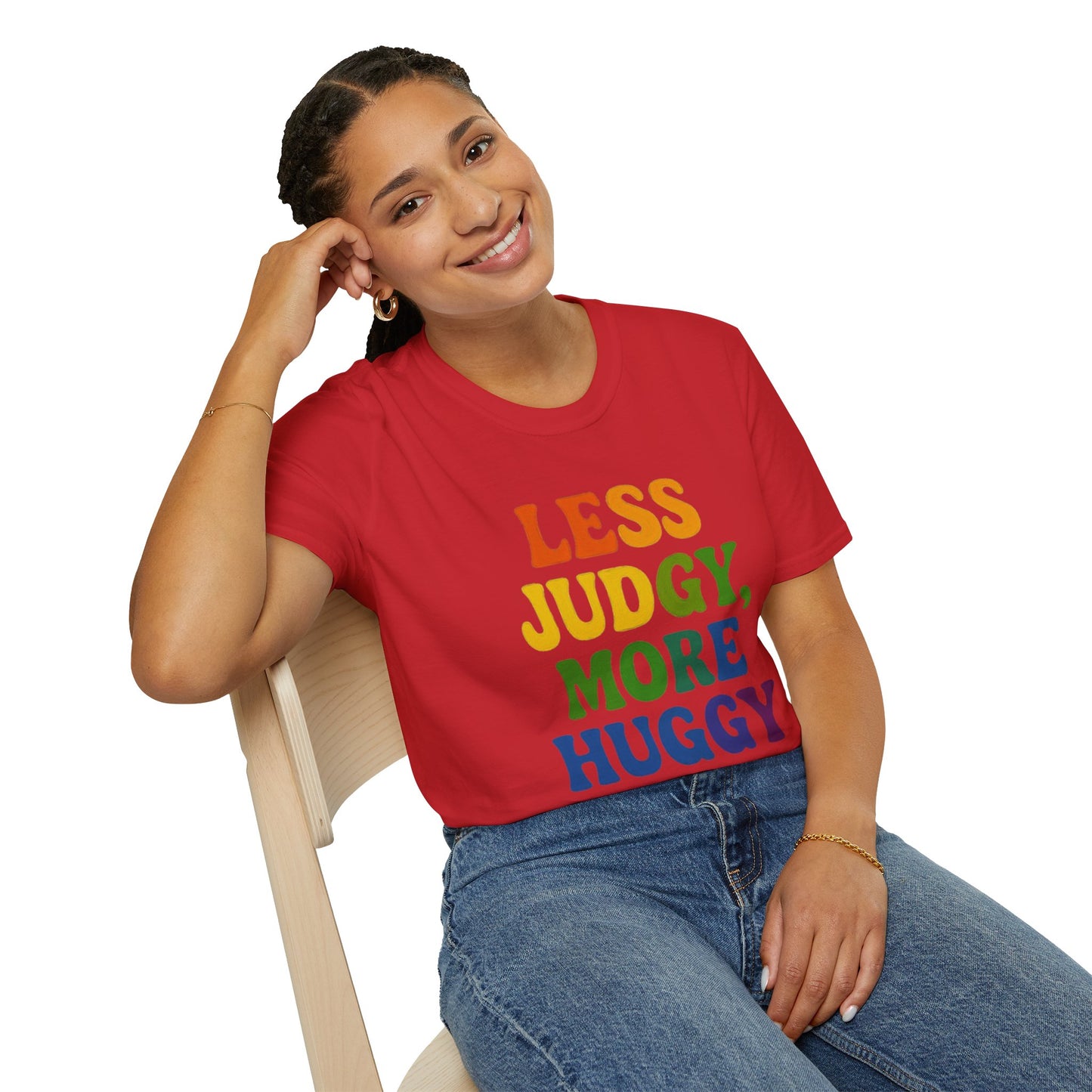 Less Judgy, More Huggy - Perfect for Casual Wear