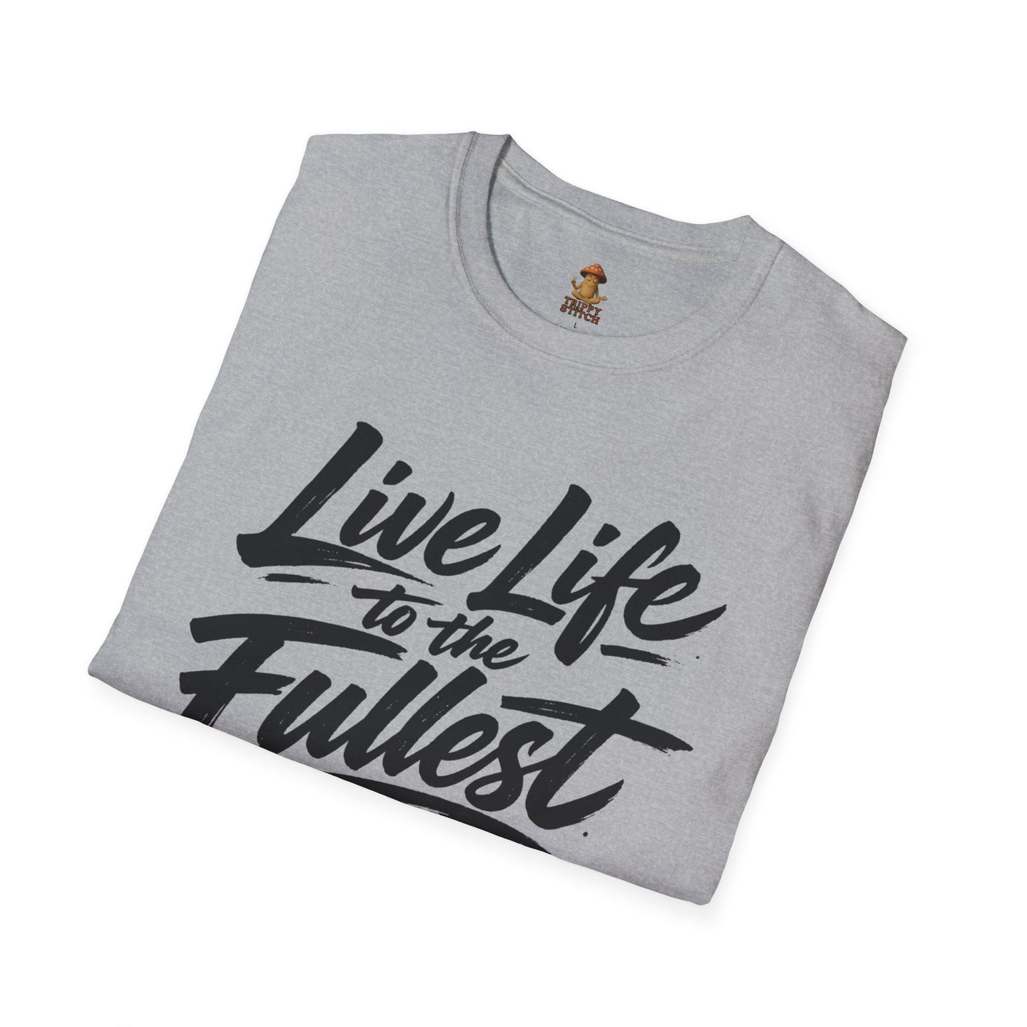 Live Life to the Fullest Tee