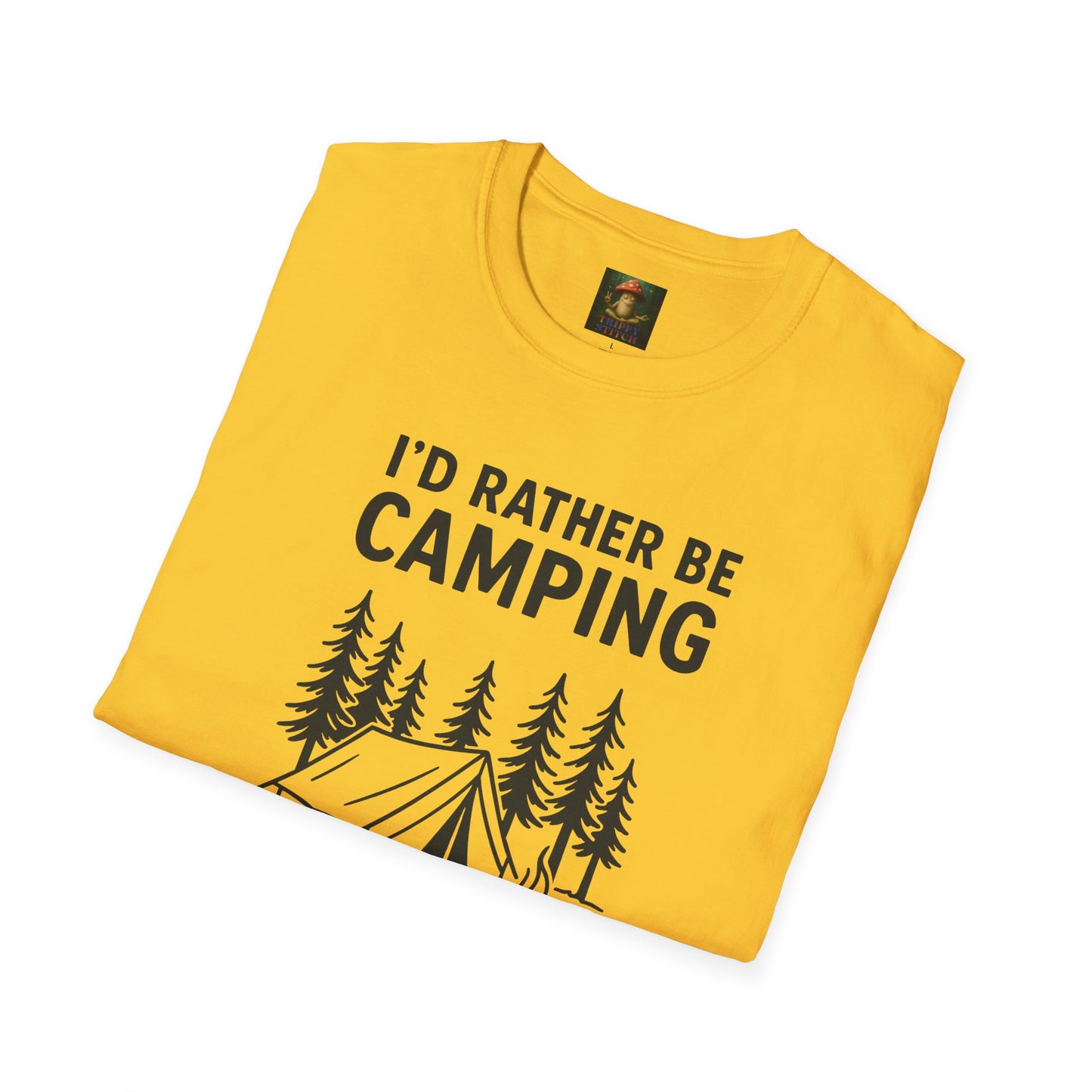 I’d Rather Be Camping Tee