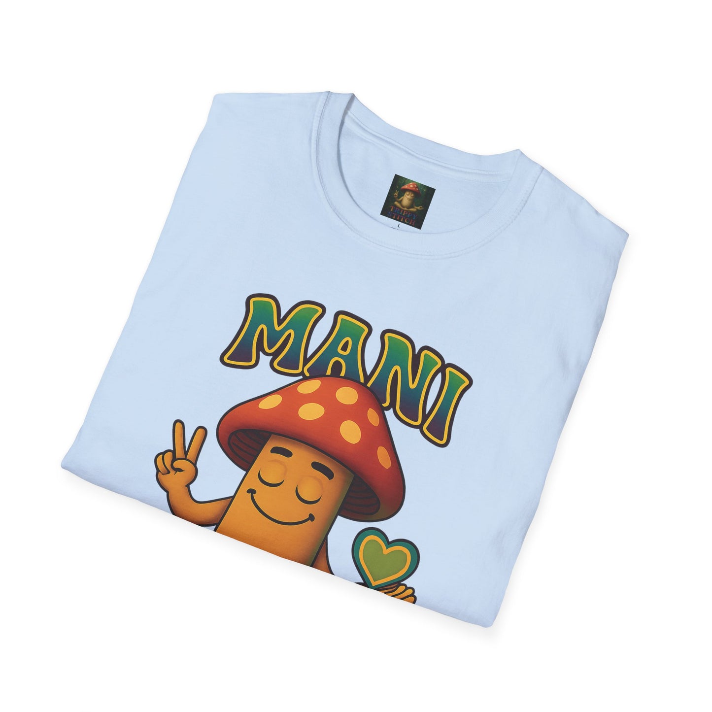 Mani the Mushroom Peace Love & Unity