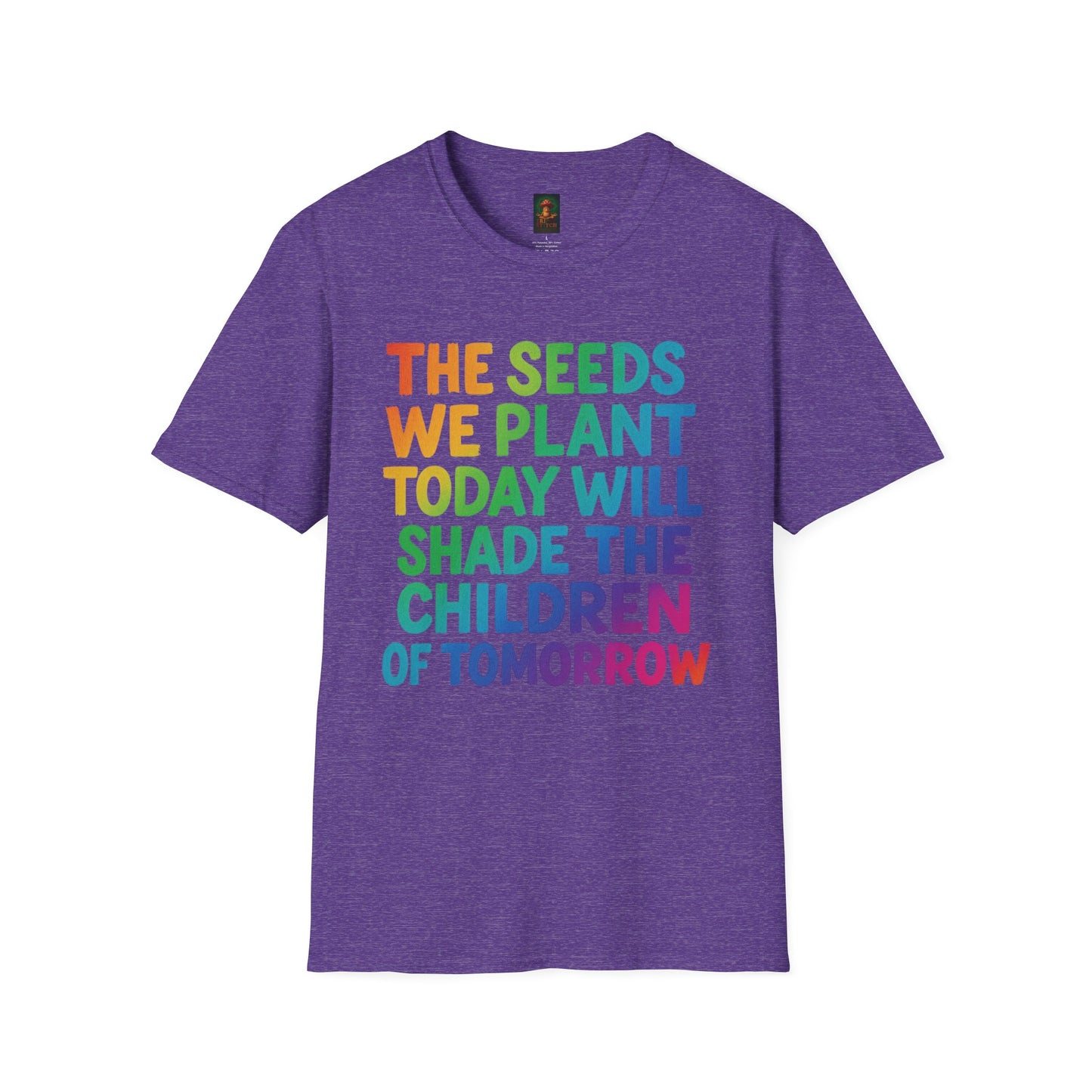 SEEDS OF TODAY-T-Shirt for Eco-Conscious Individuals, Unisex T-Shirt, Planting Seeds Shirt, Positive Vibes Tee, Gift for Nature Lovers