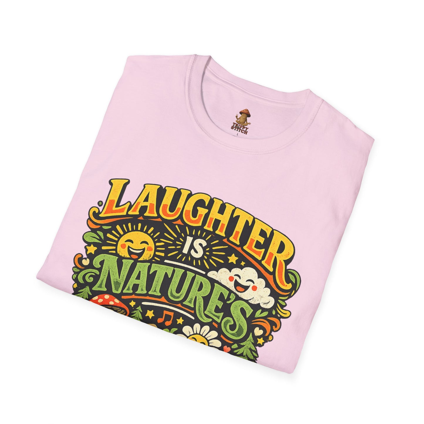 Laughter Is Nature’s Medicine Tee
