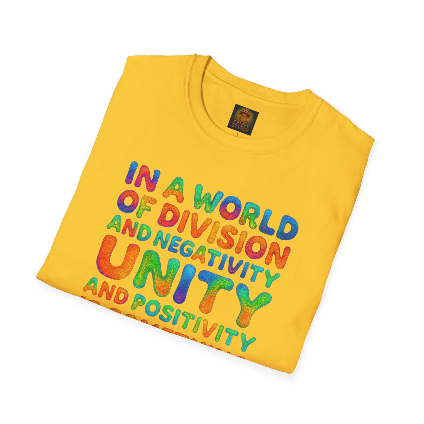 UNITY T-Shirt | Positive Quote Tee | Unisex Softstyle UNITY Trippy Stitch Design