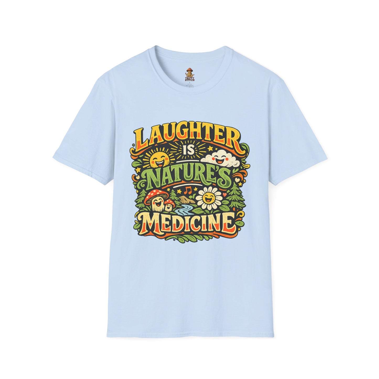 Laughter Is Nature’s Medicine Tee