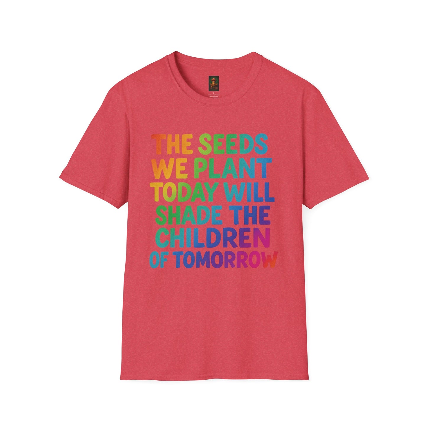 SEEDS OF TODAY-T-Shirt for Eco-Conscious Individuals, Unisex T-Shirt, Planting Seeds Shirt, Positive Vibes Tee, Gift for Nature Lovers