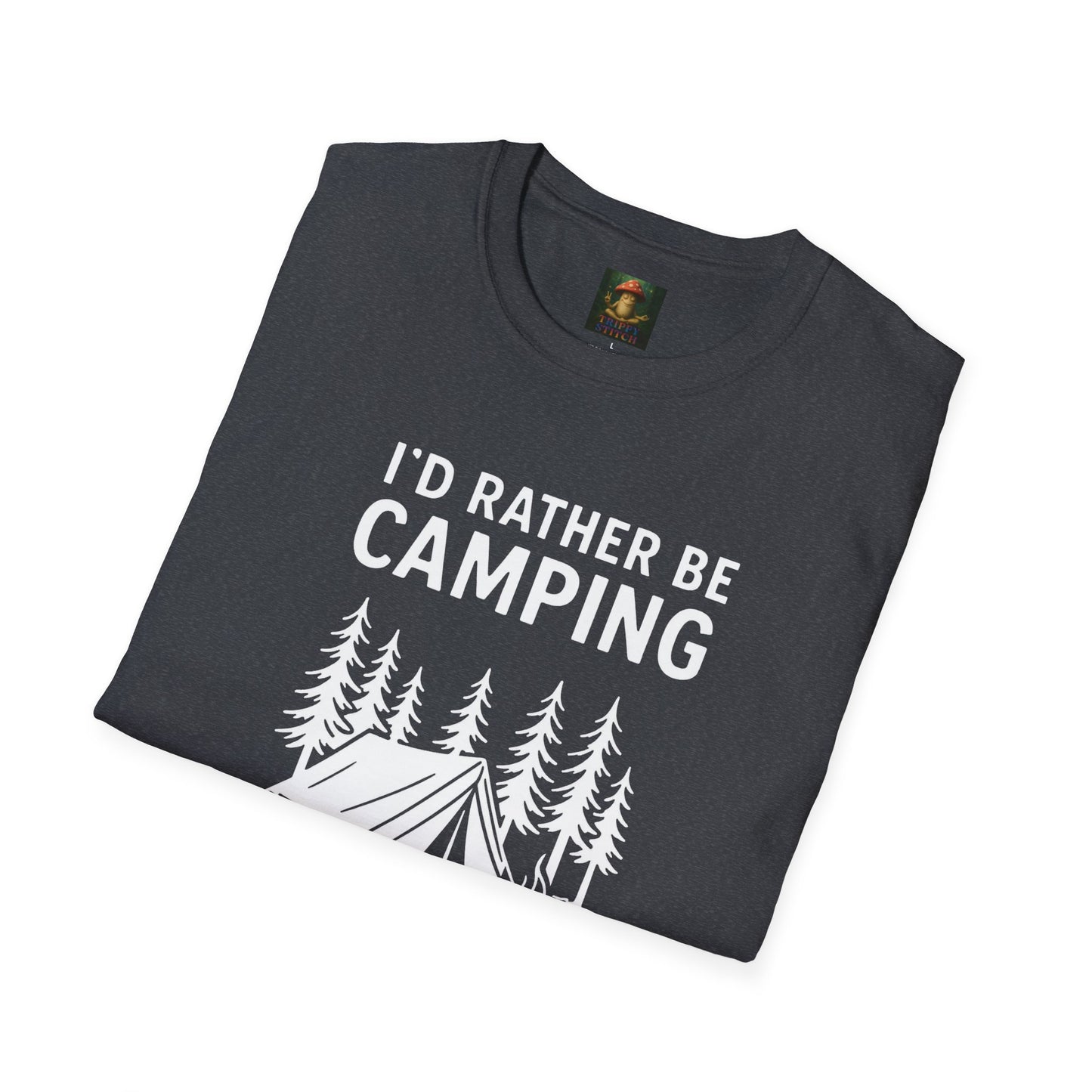 I’d Rather Be Camping Tee