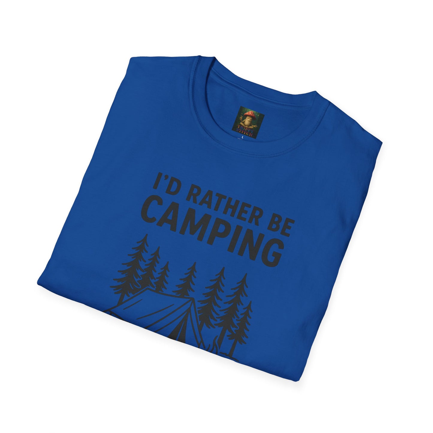 I’d Rather Be Camping Tee