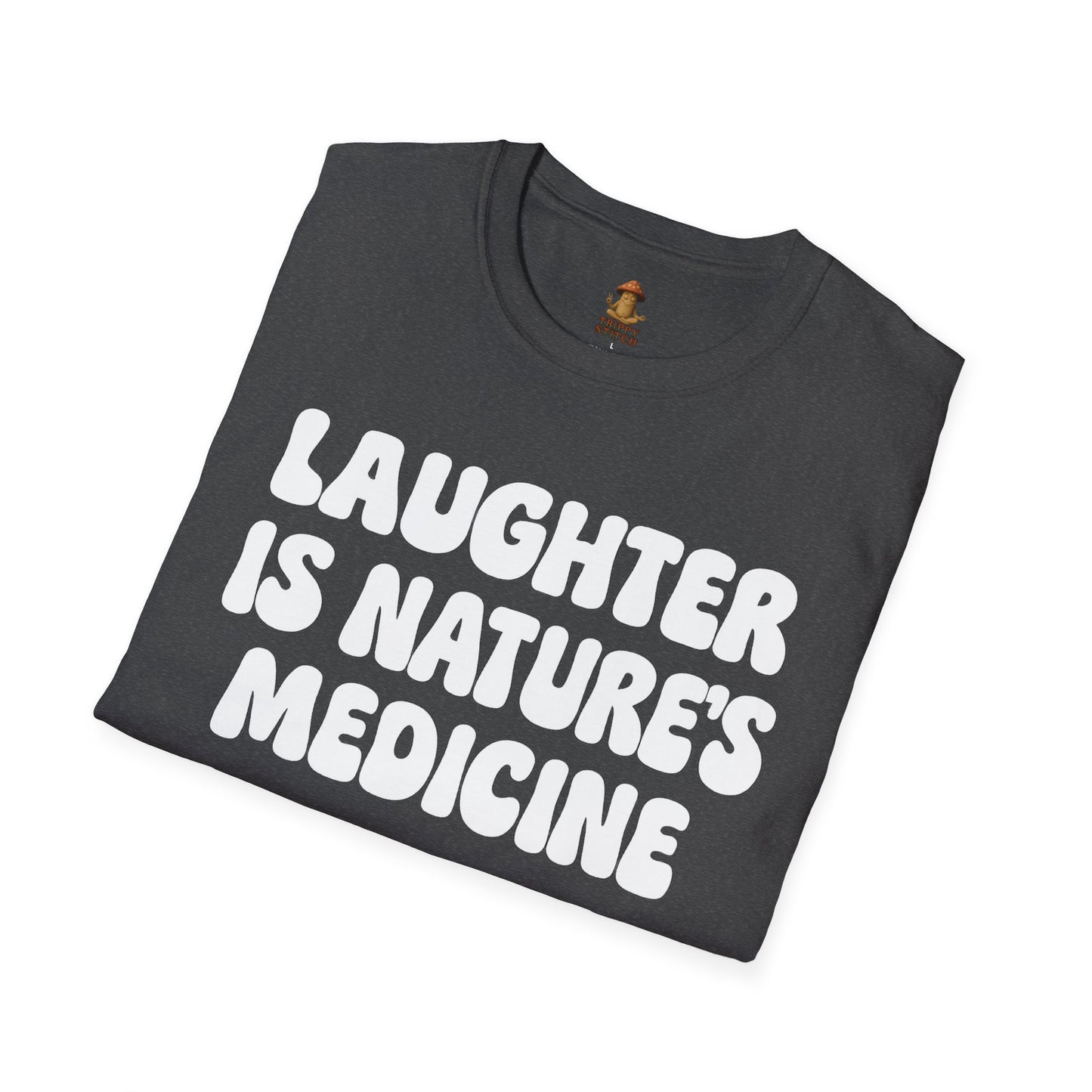 Laughter is Nature's Medicine Tee
