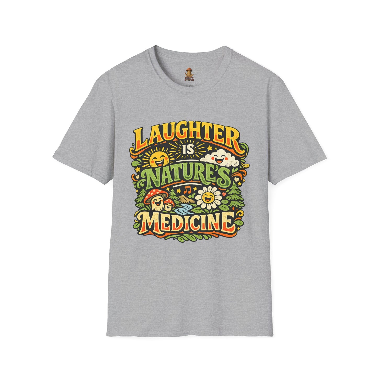Laughter Is Nature’s Medicine Tee