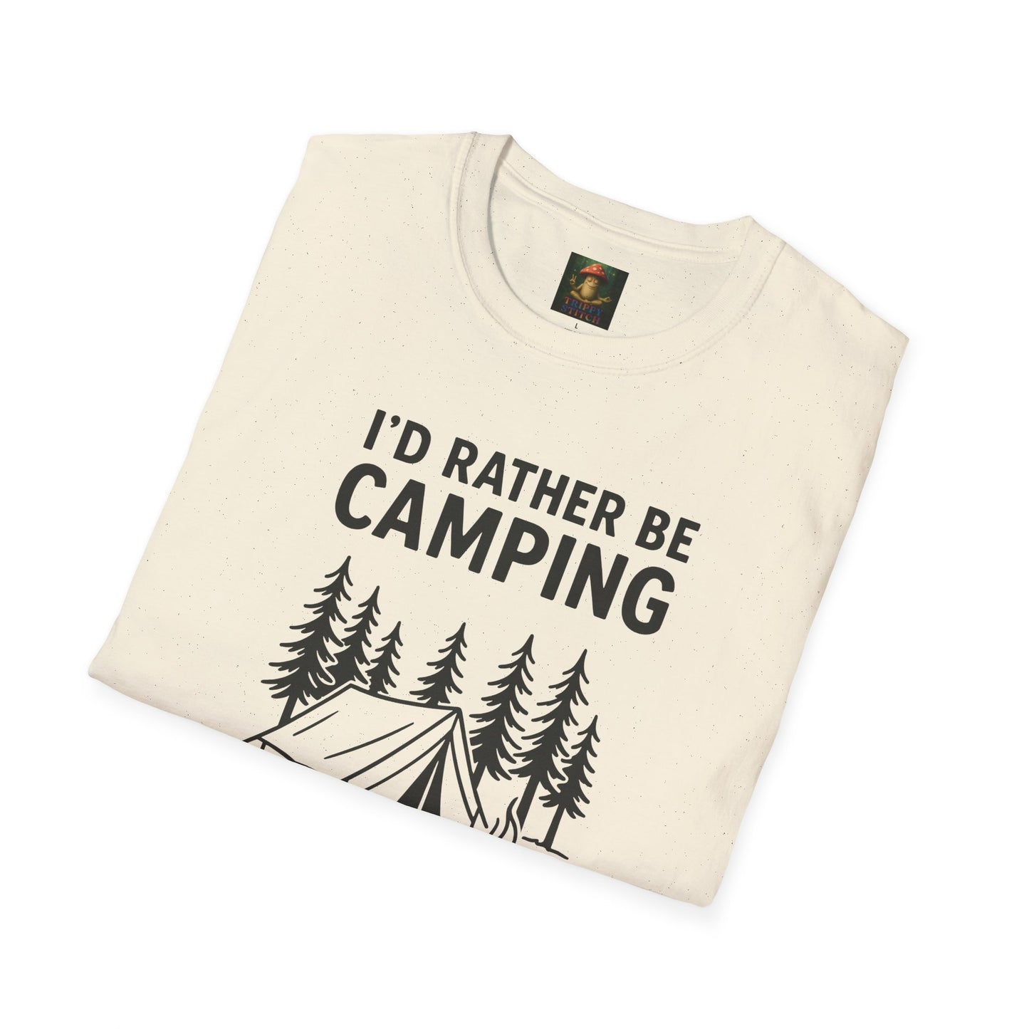 I’d Rather Be Camping Tee