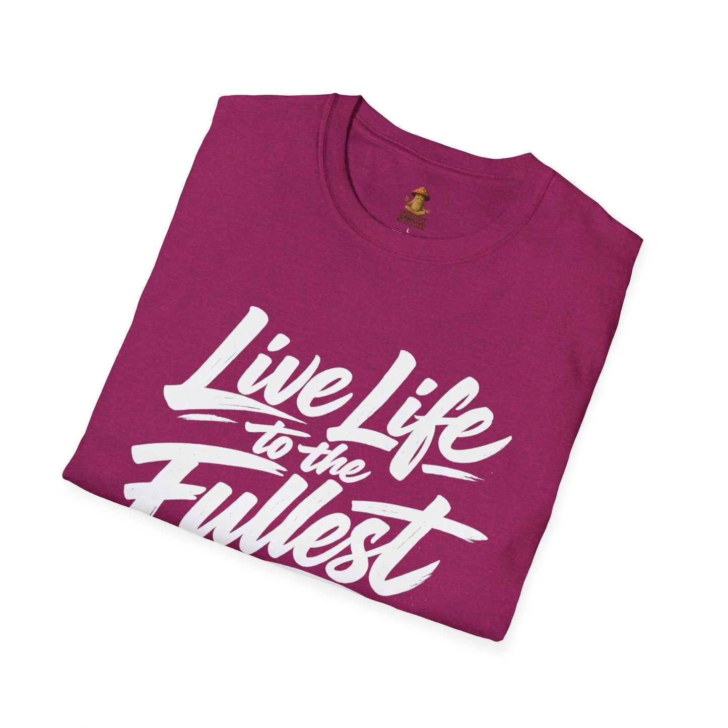 Live Life to the Fullest Tee