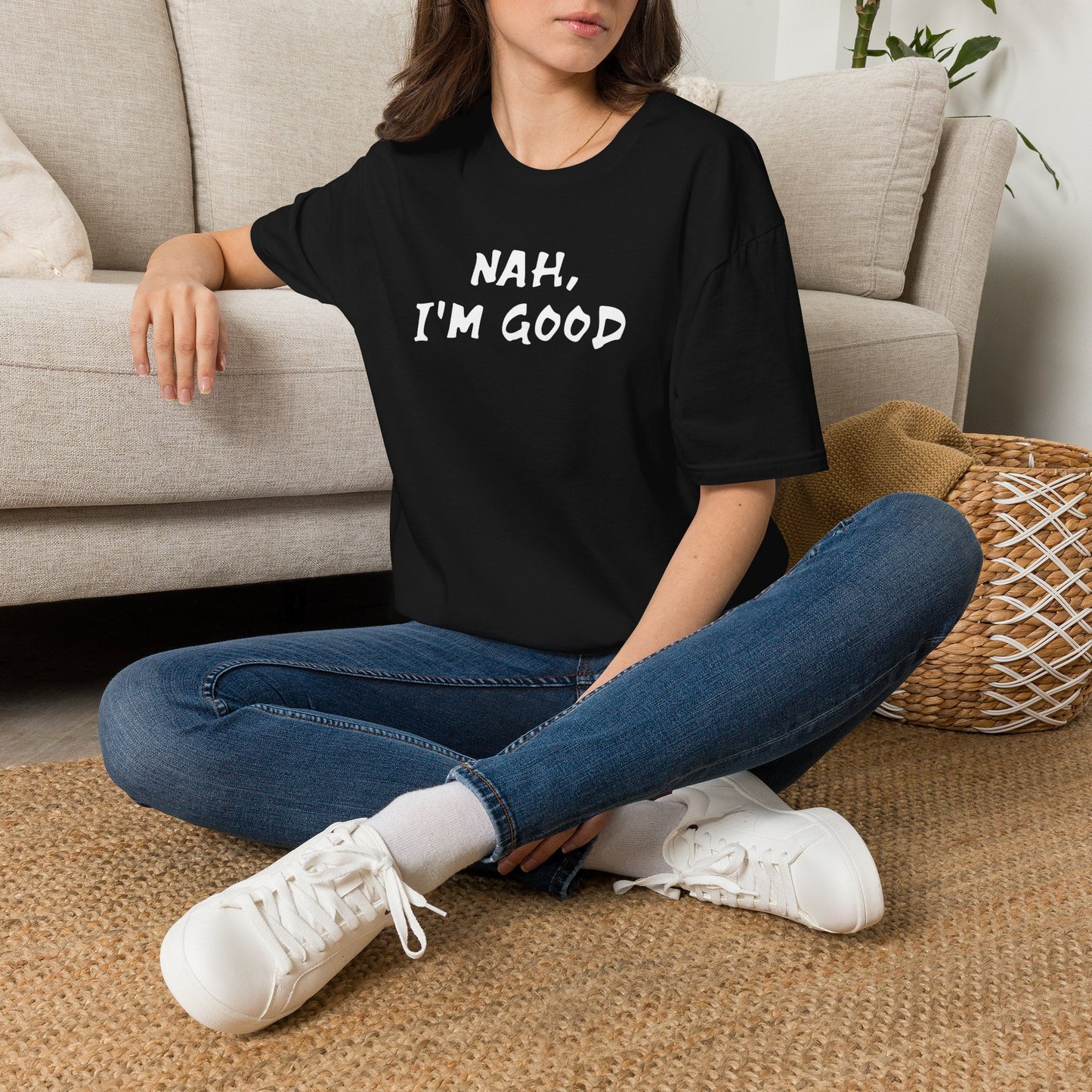 Nah, I'm Good Tee