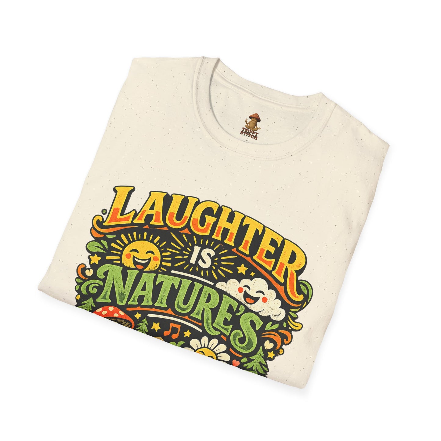 Laughter Is Nature’s Medicine Tee