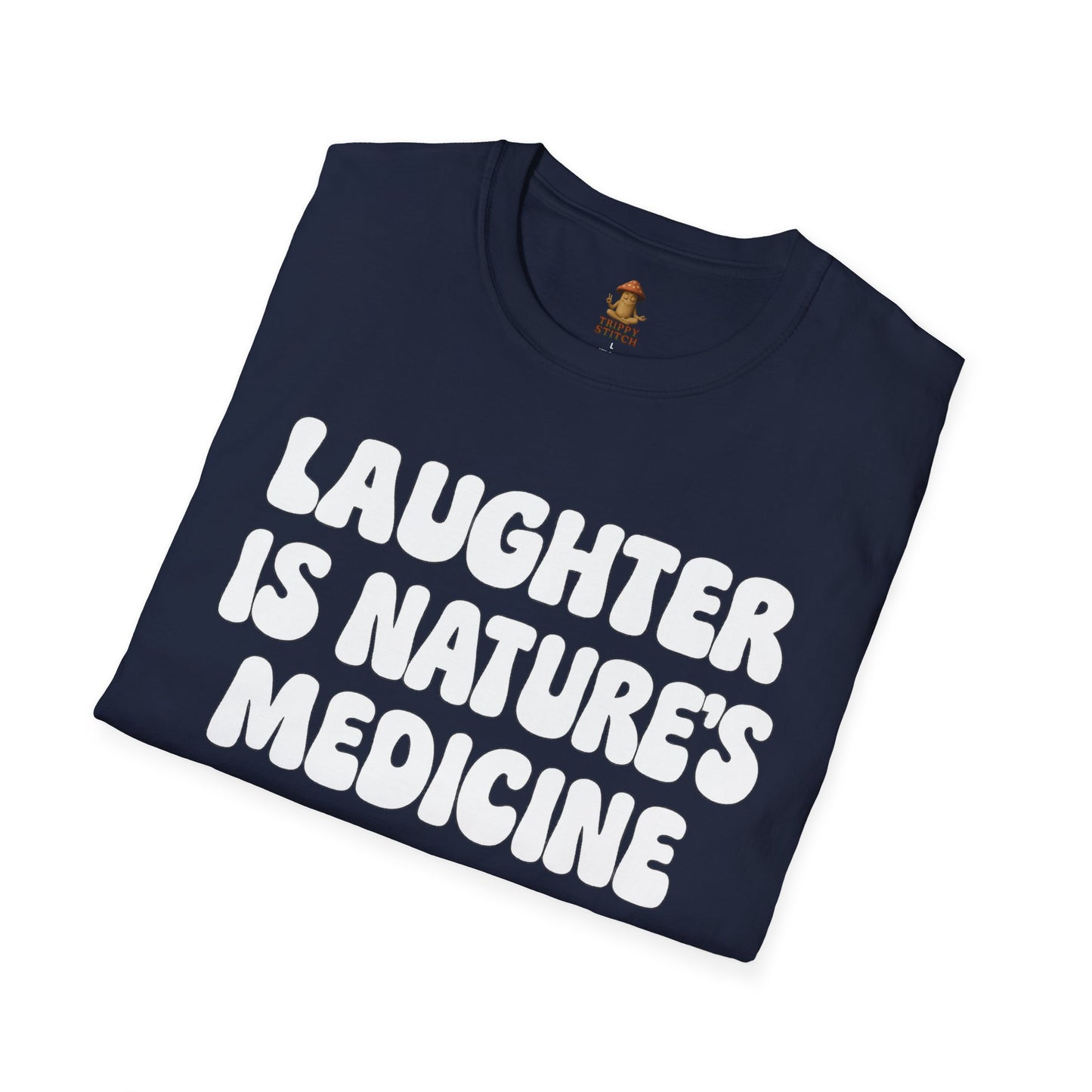 Laughter is Nature's Medicine Tee