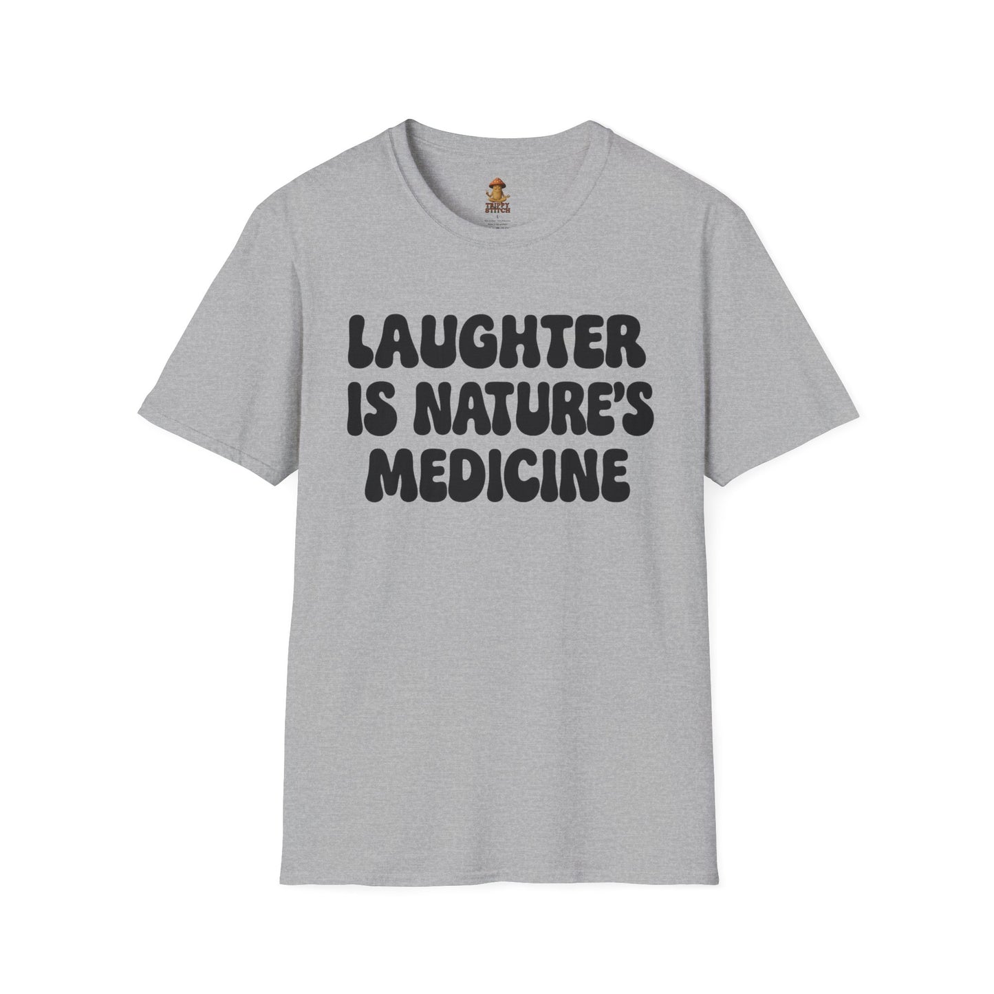Laughter is Nature's Medicine Tee