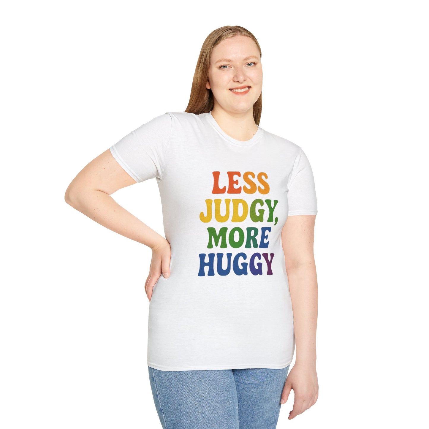 Less Judgy, More Huggy - Perfect for Casual Wear