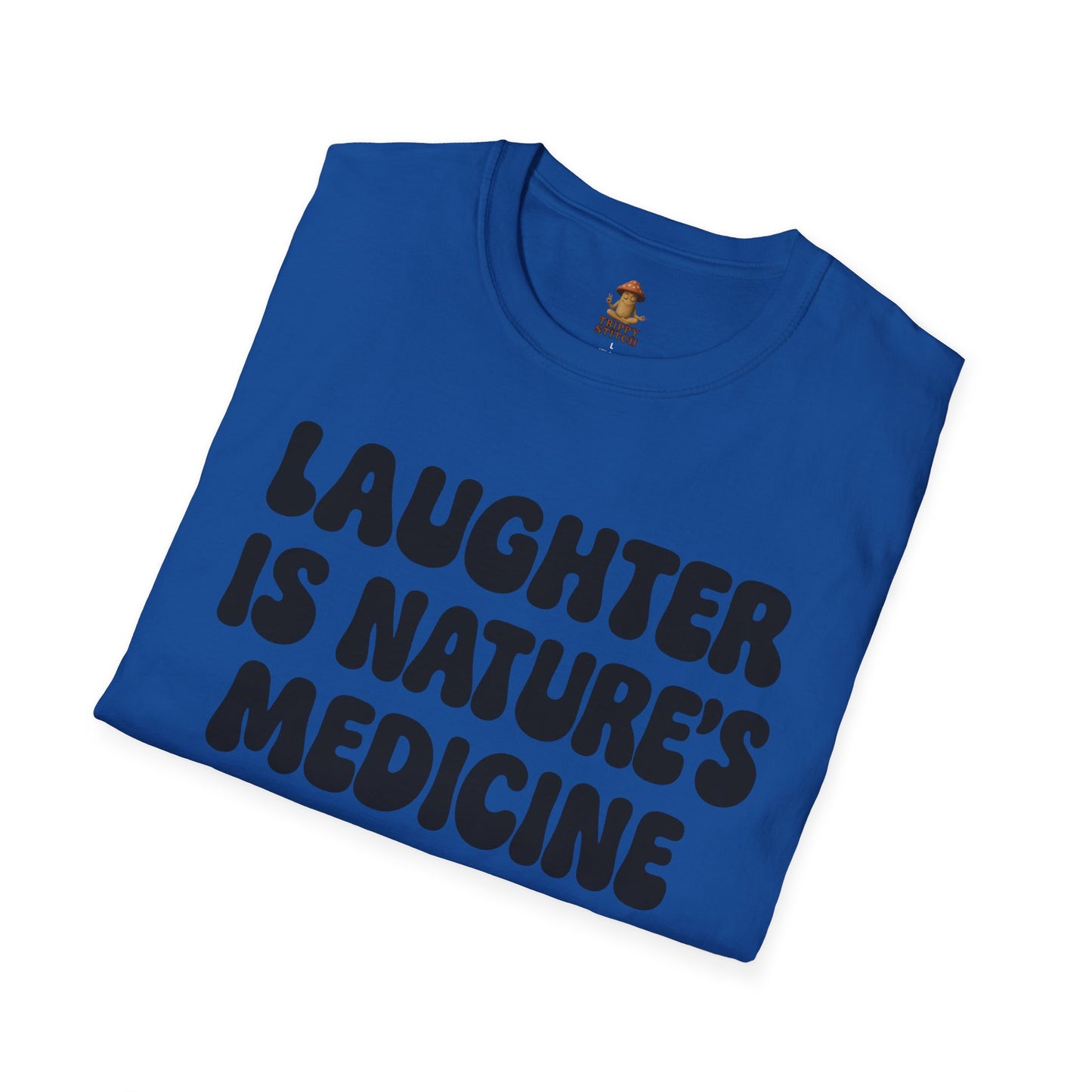 Laughter is Nature's Medicine Tee